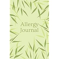 Allergy Journal: Keep Track Of When And Where Your Allergies Occur And Work With An Allergy Specialist To Identify Your Specific Triggers