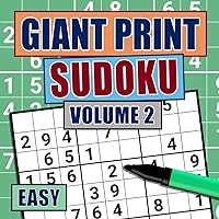 Giant Print Sudoku Easy Volume 2: Number Puzzles for the Visually Impaired for Adults & Seniors