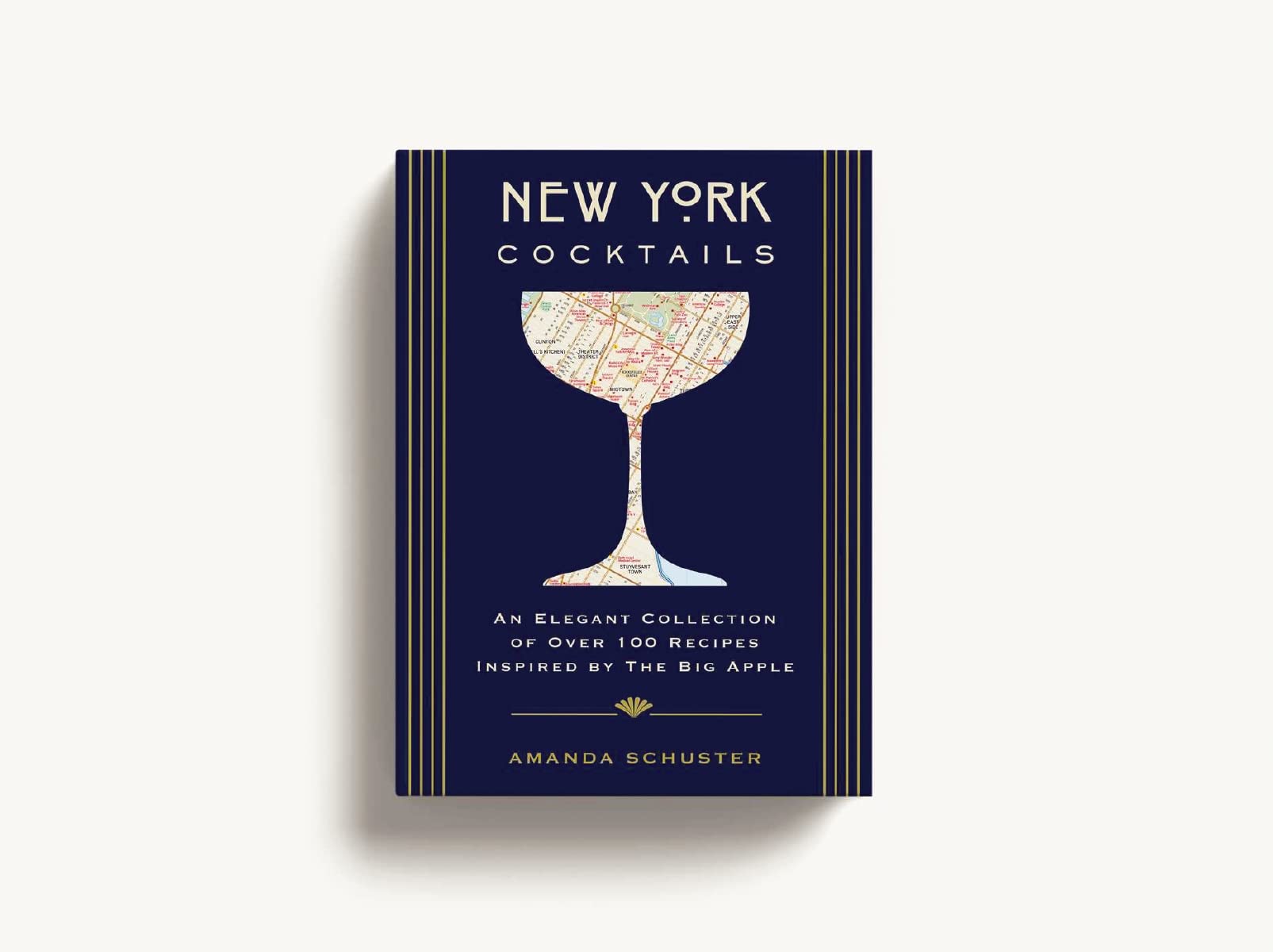 New York Cocktails: An Elegant Collection of over 100 Recipes Inspired by the Big Apple (Travel Cookbooks, NYC Cocktails and Drinks, History of Cocktails, Travel by Drink) (City Cocktails)