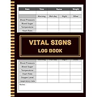 Vital Signs Log Book: 8.5x11'' - 120 Pages Vital Signs Log Book: 8.5x11'' - 120 Pages Paperback