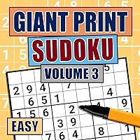 Giant Print Sudoku Easy Volume 3: Number Puzzles for the Visually Impaired for Adults & Seniors