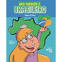 Meu Coração é Brasileiro (Portuguese Edition) Meu Coração é Brasileiro (Portuguese Edition) Paperback Kindle