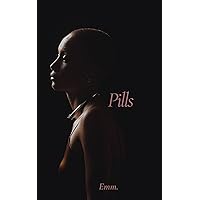 PILLS: A Short Story, Can Abigail overcome the shackles of pills? Well, let's find out