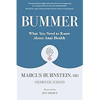 Bummer: What You Need to Know About Anal Health Bummer: What You Need to Know About Anal Health Paperback Kindle