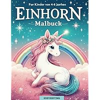 Einhorn malbuck: Fur Kinder von 4-8 jairhen (German Edition)