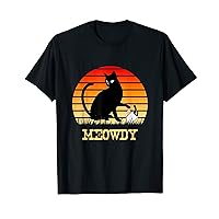 Meowdy Cat Gift for Cat Lovers T-Shirt T-Shirt
