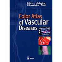 Color Atlas of Vascular Diseases Color Atlas of Vascular Diseases Hardcover Paperback