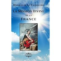La mission divine de la France (French Edition) La mission divine de la France (French Edition) Hardcover Paperback