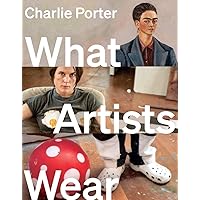 What Artists Wear What Artists Wear Hardcover Kindle