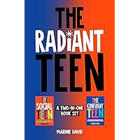 The Radiant Teen: Boost Your Confidence, Create Lasting Friendships, and Thrive in Social Situations (Teen Radiance) The Radiant Teen: Boost Your Confidence, Create Lasting Friendships, and Thrive in Social Situations (Teen Radiance) Paperback Kindle Audible Audiobook Hardcover