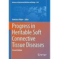 Progress in Heritable Soft Connective Tissue Diseases (Advances in Experimental Medicine and Biology) Progress in Heritable Soft Connective Tissue Diseases (Advances in Experimental Medicine and Biology) Paperback Kindle Hardcover
