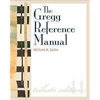 The Gregg Reference Manual: A Manual of Style, Grammar, Usage, and Formatting Tribute Edition: Tribute Edition (Gregg Reference Manual (Paperback)) The Gregg Reference Manual: A Manual of Style, Grammar, Usage, and Formatting Tribute Edition: Tribute Edition (Gregg Reference Manual (Paperback)) Spiral-bound Paperback