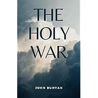 The Holy War: (Annotated) The Holy War: (Annotated) Paperback