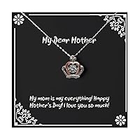Fun Mother Gifts, My mom is my everything! Happy Mother's Day!!, Beautiful Crown Pendant Necklace For Mom, Jewelry From Daughter