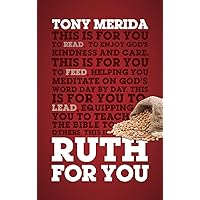 Ruth For You: Revealing God's Kindness and Care (God's Word for You) Ruth For You: Revealing God's Kindness and Care (God's Word for You) Paperback Kindle