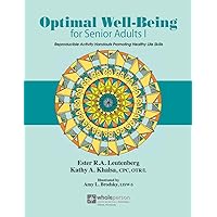 Optimal Well-Being for Senior Adults I - Reproducible Activity Handouts Promoting Healthy Life Skills Optimal Well-Being for Senior Adults I - Reproducible Activity Handouts Promoting Healthy Life Skills Spiral-bound