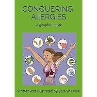 Conquering Allergies: a graphic novel