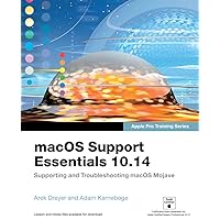 macOS Support Essentials 10.14 - Apple Pro Training Series: Supporting and Troubleshooting macOS Mojave macOS Support Essentials 10.14 - Apple Pro Training Series: Supporting and Troubleshooting macOS Mojave Kindle Paperback