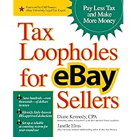 Tax Loopholes for eBay Sellers: Pay Less Tax and Make More Money Tax Loopholes for eBay Sellers: Pay Less Tax and Make More Money Paperback Kindle Audio CD