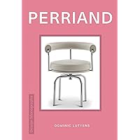 Design Monograph: Perriand Design Monograph: Perriand Kindle Hardcover