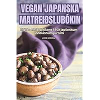 Vegan Japanska Matreiðslubókin (Icelandic Edition)