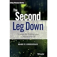 The Second Leg Down: Strategies for Profiting After a Market Sell-Off (Wiley Finance) The Second Leg Down: Strategies for Profiting After a Market Sell-Off (Wiley Finance) Hardcover Kindle