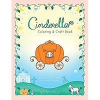 Cinderella Coloring & Craft Book (Crafterina® Book Series) Cinderella Coloring & Craft Book (Crafterina® Book Series) Paperback