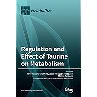 Regulation and Effect of Taurine on Metabolism