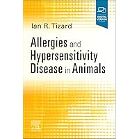 Allergies and Hypersensitivity Disease in Animals Allergies and Hypersensitivity Disease in Animals Paperback Kindle