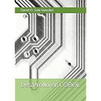 Desarrollo en COBOL (Spanish Edition) Desarrollo en COBOL (Spanish Edition) Paperback