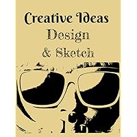 Creative Ideas Design and Sketch: Design, Sketch, 4X4 Graph Paper Planner, Notebook