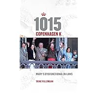 1015 Copenhagen K: Mary's Dysfunctional In-laws 1015 Copenhagen K: Mary's Dysfunctional In-laws Kindle Hardcover Paperback