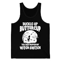 Funny Buckle Up Buttercup You Just Flipped My Witch Switch Halloween Party Tank Top Men Women