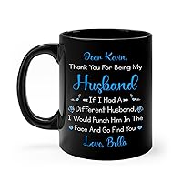 Thank You For Being My Husband Mug, Personalized Hubby Ceramic Mug Gifts, Custom Hubby Birthday Pottery Cup, Best Husband Cup From Wife, Thank You Gift For Husband, Black Coffee Cup 11oz or 15oz