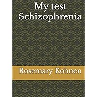 My test Schizophrenia