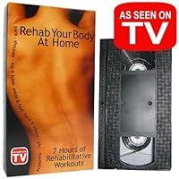 Rehab Your Body at Home 7 Hours of Rehabilitative Workouts Rehab Your Body at Home 7 Hours of Rehabilitative Workouts VHS Tape DVD