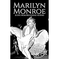 Marilyn Monroe: A Life from Beginning to End (Biographies of Actors) Marilyn Monroe: A Life from Beginning to End (Biographies of Actors) Paperback Kindle Audible Audiobook Hardcover