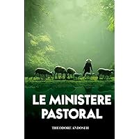 Le Ministère Pastoral (Autres livres) (French Edition) Le Ministère Pastoral (Autres livres) (French Edition) Kindle Hardcover Paperback