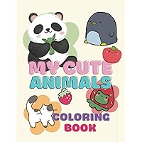 Cute Animals Coloring Book For Kids | Boys & Girls: Super Cute Animals, Unicorns, Mermaids, Treats & More for Ages 4-10 Fun & Easy