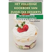 Het Volledige Kookboek Van Zuidelijke Desserts (Dutch Edition)