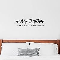 Wallstickers and So Together They Built A Life They Loved Motivated Wall Sticker Inspirational Wall Decal for Bedroom Living Room Inspirational Wall Decals Spiritual Gifts for Women 22 Inch