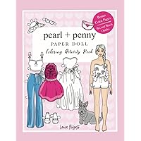 Pearl and Penny Paper Doll: Coloring Activity Book Pearl and Penny Paper Doll: Coloring Activity Book Paperback