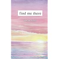 Find Me There Find Me There Paperback