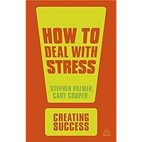 How to Deal with Stress (Creating Success, 143) How to Deal with Stress (Creating Success, 143) Paperback Kindle
