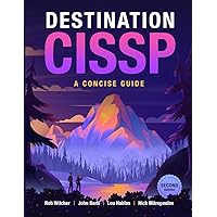 Destination CISSP: A Concise Guide Destination CISSP: A Concise Guide Paperback