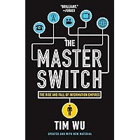 The Master Switch: The Rise and Fall of Information Empires The Master Switch: The Rise and Fall of Information Empires Paperback Audible Audiobook Kindle Hardcover Audio CD