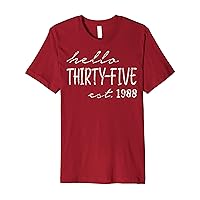 Est. 1988, Hello Thirty-Five Years Old, 35th Birthday Premium T-Shirt