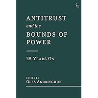 Antitrust and the Bounds of Power – 25 Years On Antitrust and the Bounds of Power – 25 Years On Kindle Hardcover Paperback
