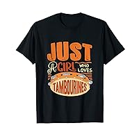 Tambourine Tambourinist Just A Girl Who Loves Tambourines T-Shirt