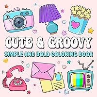 Cute & Groovy Things: Bold and Easy Designs for Relaxation, Featuring Sweet Things for AdultsEnter the fun world of cute and groovy things with these ... patterns, Roller (Easy, Bold and Big Designs)